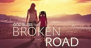 'God Bless the Broken Road' (2018) Movie Review - ReelRundown