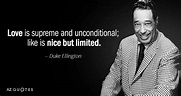 Top 30 quotes of DUKE ELLINGTON famous quotes and sayings ...