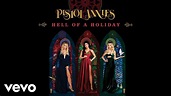 Pistol Annies - Hell of a Holiday (Audio) - YouTube