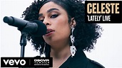 Celeste - Lately (Live) | Vevo DSCVR Artists to Watch 2020 - YouTube