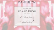 Keisuke Tsuboi Biography - Japanese footballer | Pantheon