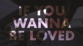 Picture This - If You Wanna Be Loved (Lyric Video) - YouTube