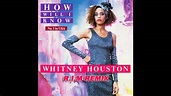 Whitney Houston - How Will I Know (R.I.M Future House Remix) - YouTube
