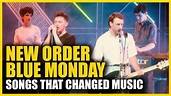 Songs that Changed Music: New Order - Blue Monday - YouTube