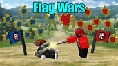 ROBLOX FLAG WARS - YouTube