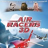 Air Racers 3D - Cortometraje - SensaCine.com