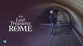 Watch Lost Treasures of Rome in UK on Disney Plus