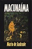 Macunaíma 1984 Book by Mário de Andrade Review - Bilqish best bookz ...