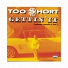 Too $hort - Gettin' It (Album Number 10) (CD)