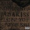 Jadakiss - Aint Nothin New (ft Ne-Yo & Nipsey Hussle)