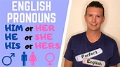 How to Use English Pronouns - He/She | His/Hers | Him/Her | His/Her ...