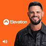 Elevation with Steven Furtick Podcast - Elevation Church
