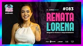 RENATA LORENA - Podize Podcast #83 - YouTube