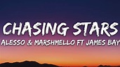 Alesso & Marshmello - Chasing Stars (Lyrics) ft. James Bay - YouTube