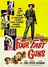 Cuatro pistoleros rápidos (1960) - FilmAffinity
