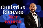 Christian Richard Net Worth: Income, Wife, Bio, Family (Updated 2022)