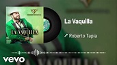 Roberto Tapia - La Vaquilla (Audio) - YouTube Music