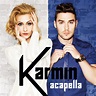 ‎Acapella - Single by Karmin on Apple Music