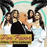 New Song: Pitbull & Fifth Harmony - 'Por Favor' - That Grape Juice