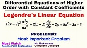 27. Legendre's Linear Equation | Concept & Problem#2 | DIFFERENTIAL ...
