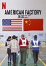 American Factory DVD Release Date | Redbox, Netflix, iTunes, Amazon
