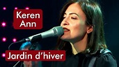 Keren Ann - Jardin D'hiver - HD * Música com Tradução - YouTube