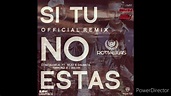 Si Tu No Estas (Remix) - Cosculluela (Versión Extended) Ft. Ñejo ...