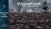 Anne Frank - Vidas Paralelas - Trailer Oficial UCI Cinemas - YouTube