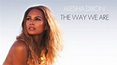Alesha Dixon - The Way We Are (Official Audio) - YouTube