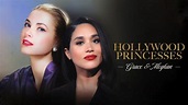 Hollywood Princesses: Grace & Meghan (2023) | Radio Times