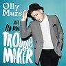 Olly Murs – Troublemaker Lyrics | Genius Lyrics