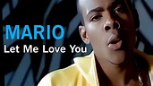 [4K] Mario - Let Me Love You (Music Video) - YouTube