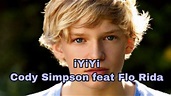 「和訳」iYiYi / Cody Simpson feat Flo Rida - YouTube Music