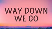 KALEO - Way Down We Go (Lyrics) - YouTube