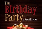 The Birthday Party - Harold Pinter :- Task