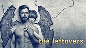 WR278 - The Leftovers - Season 3 Recap and Review – Wrong Reel Productions