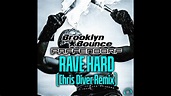 Brooklyn Bounce x Paffendorf - Rave Hard (Chris Diver Remix) - YouTube