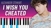 I Wish You Cheated (EASY PIANO TUTORIAL) - Alexander Stewart - YouTube
