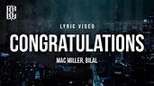 Congratulations - Mac Miller, Bilal | Lyric Video - YouTube