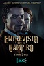 Entrevista con el vampiro Temporada 1 - SensaCine.com