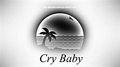 The Neighbourhood - Cry Baby(Audio)(Lyrics) - YouTube