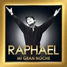 Mi Gran Noche - Letra - Raphael - Musica.com