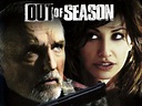 Out of Season (2004) - Rotten Tomatoes