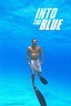 Into The Blue (2005) movie poster