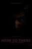 Here To There (película 2023) - Tráiler. resumen, reparto y dónde ver ...