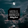 Hasta el Amanecer - Nicky Jam | Songs, Reviews, Credits | AllMusic