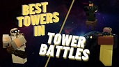 What are the best towers in Tower Battles? | Tower Battles Roblox - YouTube