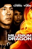 ‎Millennium Dragon (2000) directed by Phillip Ko • Reviews, film + cast ...