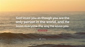 Quotes God Loves You | Thousands of Inspiration Quotes About Love and Life
