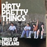 ‎Tired of England - EP - Album by Dirty Pretty Things - Apple Music